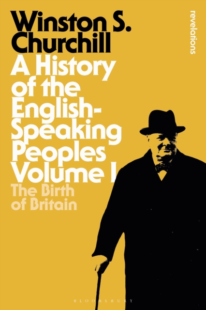 A History of the English-Speaking Peoples Volume I : The Birth of Britain, Paperback / softback Book