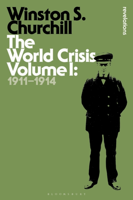 The World Crisis Volume I : 1911-1914, Paperback / softback Book