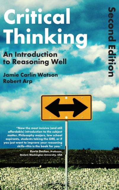Critical Thinking : An Introduction to Reasoning Well, Hardback Book