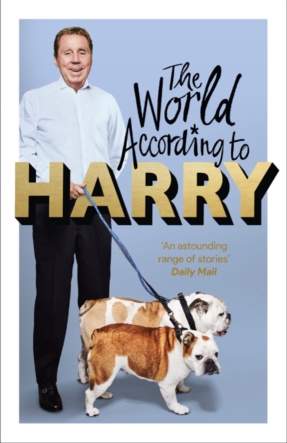 The World According to Harry - Signed Edition, Hardback Book