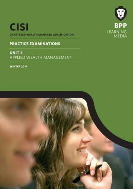 CISI Masters Wealth Management Unit 3 : Practice Examinations Unit 3, Paperback Book