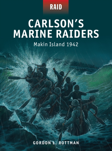 Carlson s Marine Raiders : Makin Island 1942, PDF eBook