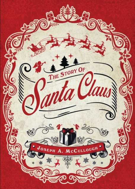 The Story of Santa Claus, Hardback Book