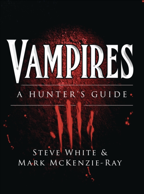 Vampires : A Hunter's Guide, Paperback / softback Book