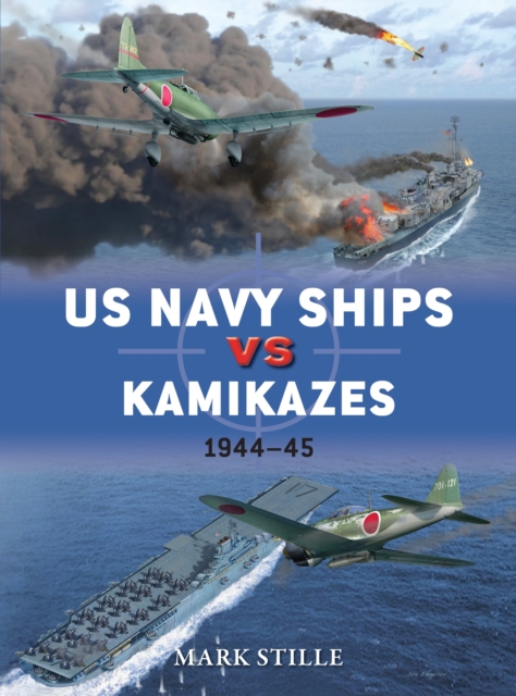 US Navy Ships vs Kamikazes 1944-45, Paperback / softback Book