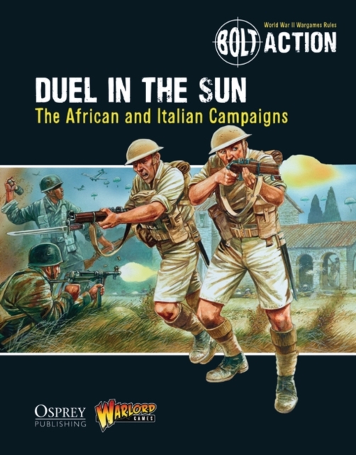Bolt Action: Duel in the Sun : The African and Italian Campaigns, PDF eBook