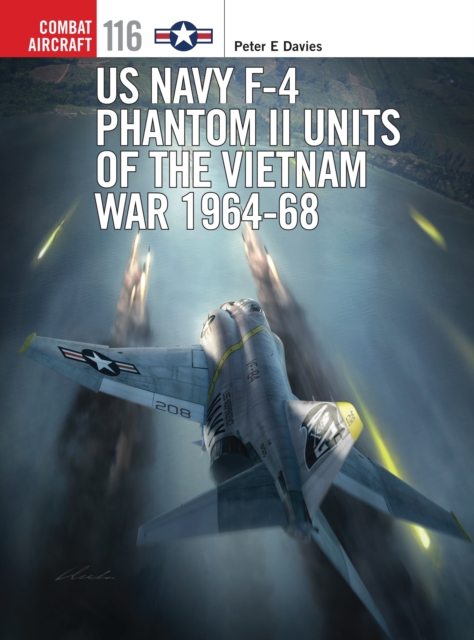 US Navy F-4 Phantom II Units of the Vietnam War 1964-68, Paperback / softback Book
