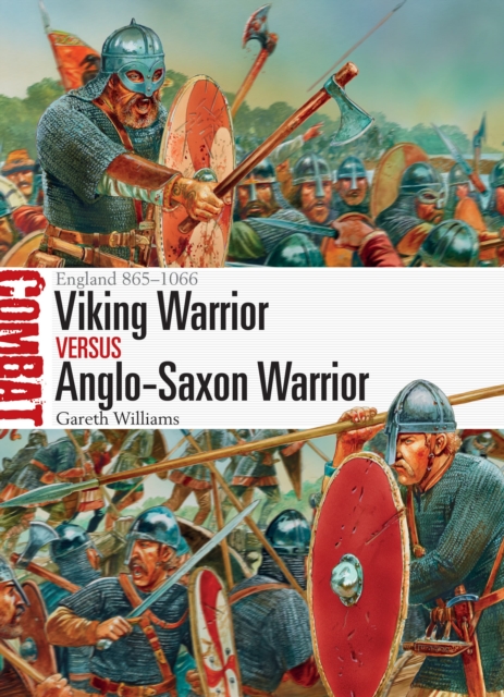 Viking Warrior vs Anglo-Saxon Warrior : England 865-1066, Paperback / softback Book
