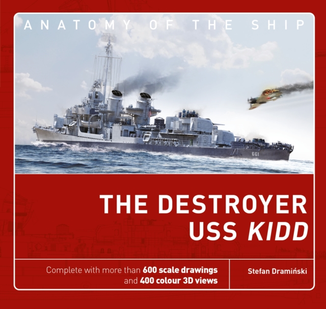 The Destroyer USS Kidd, Hardback Book
