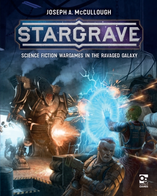 Stargrave : Science Fiction Wargames in the Ravaged Galaxy, PDF eBook