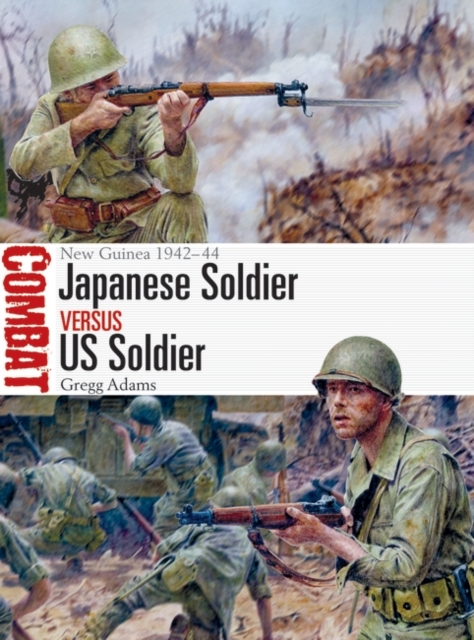 Japanese Soldier vs US Soldier : New Guinea 1942 44, PDF eBook