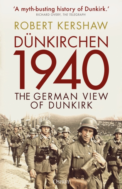 D nkirchen 1940 : The German View of Dunkirk, EPUB eBook