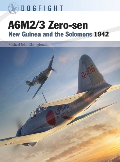 A6M2/3 Zero-sen : New Guinea and the Solomons 1942, Paperback / softback Book