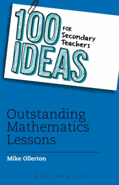 100 Ideas for Secondary Teachers: Outstanding Mathematics Lessons, PDF eBook