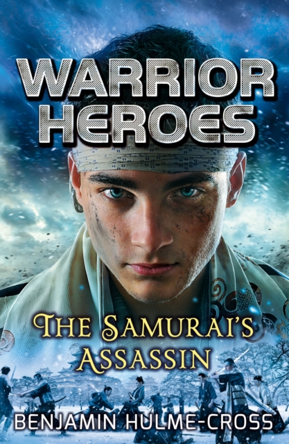 Warrior Heroes: The Samurai's Assassin, Paperback / softback Book