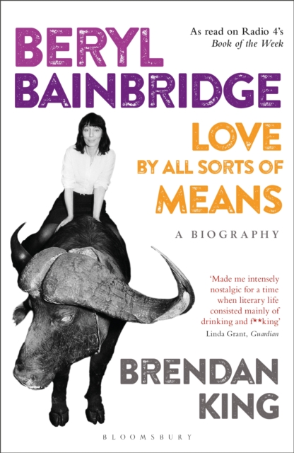 Beryl Bainbridge : Love by All Sorts of Means: A Biography, EPUB eBook