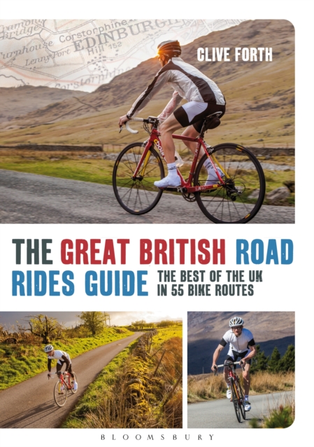 The Great British Road Rides Guide : The Best of the UK in 55 Bike Routes, PDF eBook