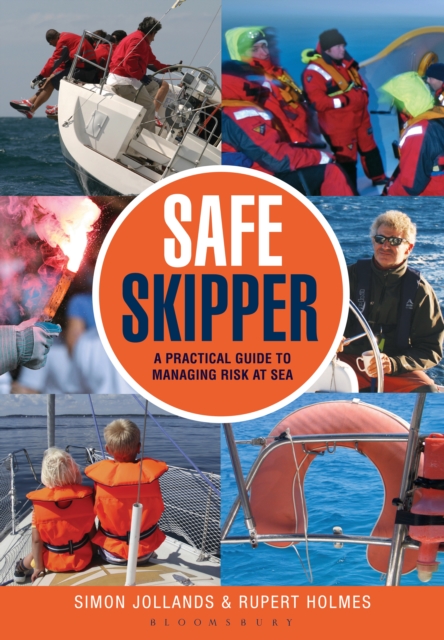 Safe Skipper : A Practical Guide to Managing Risk at Sea, PDF eBook