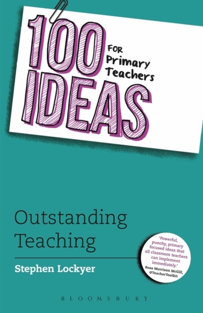 100 Ideas for Primary Teachers: Outstanding Teaching, PDF eBook