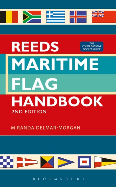 Reeds Maritime Flag Handbook 2nd edition : The Comprehensive Pocket Guide, Paperback / softback Book