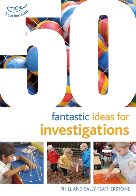 50 Fantastic Ideas for Investigations, Paperback / softback Book