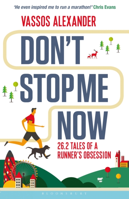 Don't Stop Me Now : 26.2 Tales of a Runner’s Obsession, Paperback / softback Book