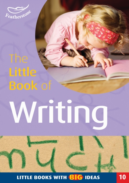 The Little Book of Writing : Little Books with Big Ideas (10), PDF eBook