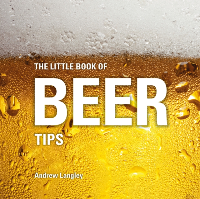 The Little Book of Beer Tips, Hardback Book