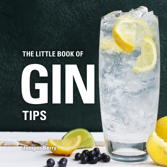 The Little Book of Gin Tips, Hardback Book