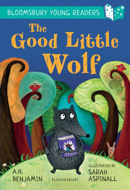 The Good Little Wolf: A Bloomsbury Young Reader : Turquoise Book Band, EPUB eBook