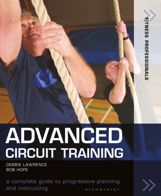 Advanced Circuit Training : A Complete Guide to Progressive Planning and Instructing, Paperback / softback Book