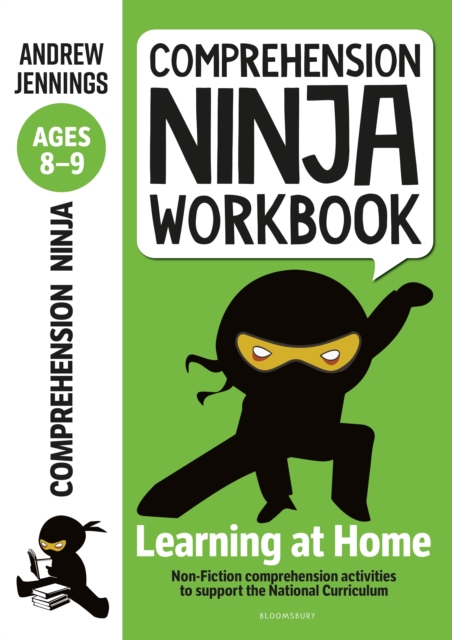 Comprehension Ninja Workbook for Ages 8-9 : Comprehension activities to support the National Curriculum at home, Paperback / softback Book