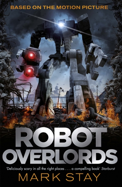 Robot Overlords : A thrilling teen survival adventure in a world invaded by robots, Paperback / softback Book