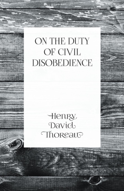 On the Duty of Civil Disobedience, Paperback / softback Book