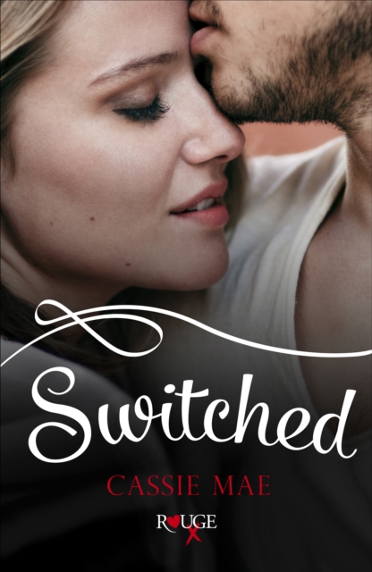 Switched: A Rouge Contemporary Romance, EPUB eBook