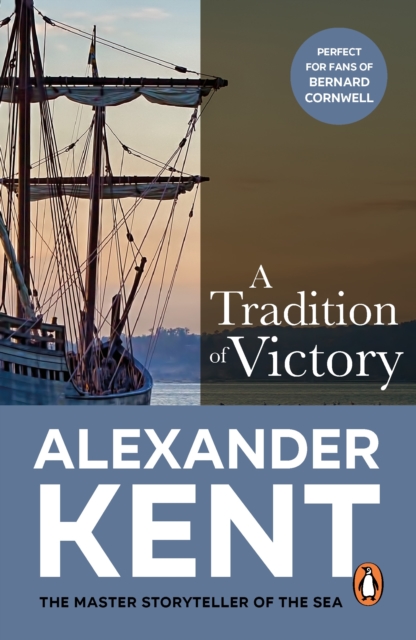 A Tradition of Victory : (The Richard Bolitho adventures: 16): lose yourself in this rip-roaring naval yarn from the master storyteller of the sea, EPUB eBook