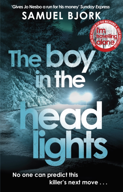 The Boy in the Headlights : From the author of the Richard & Judy bestseller I m Travelling Alone, EPUB eBook