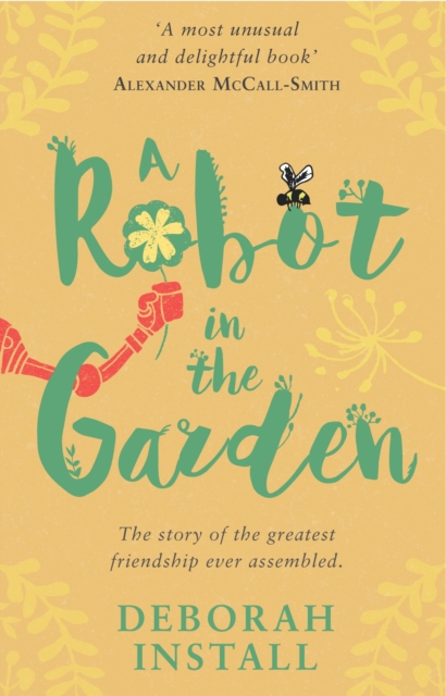 A Robot In The Garden : The Number One cosy friendship novel, EPUB eBook