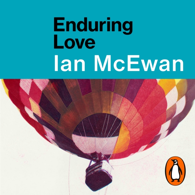 Enduring Love : AS FEAUTRED ON BBC2’S BETWEEN THE COVERS, eAudiobook MP3 eaudioBook