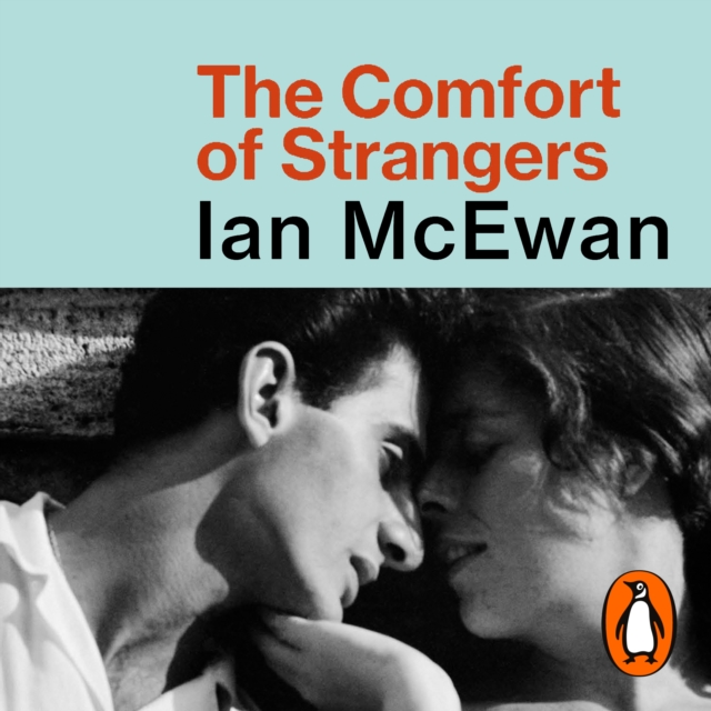 The Comfort Of Strangers, eAudiobook MP3 eaudioBook