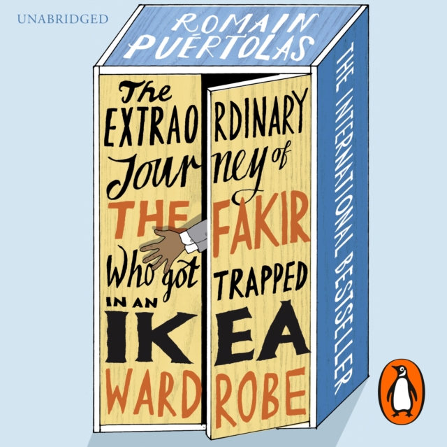 The Extraordinary Journey of the Fakir who got Trapped in an Ikea Wardrobe, eAudiobook MP3 eaudioBook