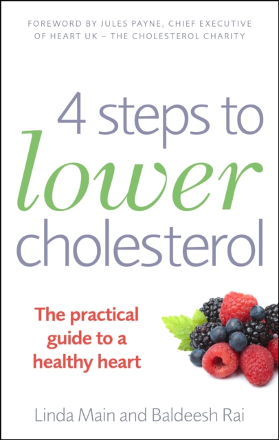 4 Steps to Lower Cholesterol : The practical guide to a healthy heart, EPUB eBook