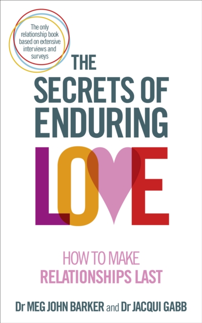 The Secrets of Enduring Love : How to make relationships last, EPUB eBook