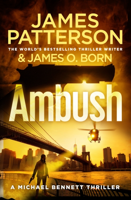 Ambush : (Michael Bennett 11). Ruthless killers are closing in on Michael Bennett, EPUB eBook