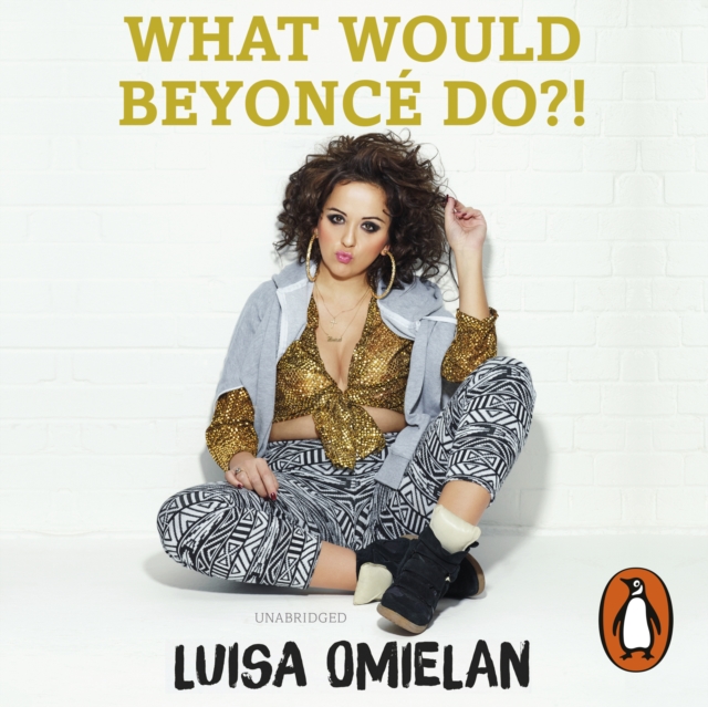 What Would Beyonce Do?!, eAudiobook MP3 eaudioBook