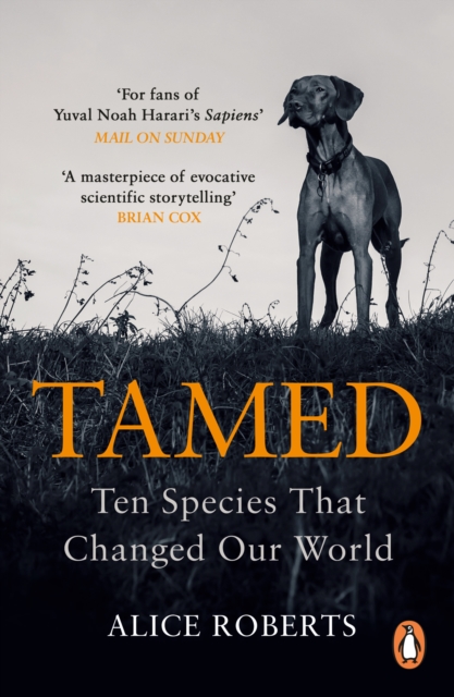 Tamed : Ten Species that Changed our World, EPUB eBook