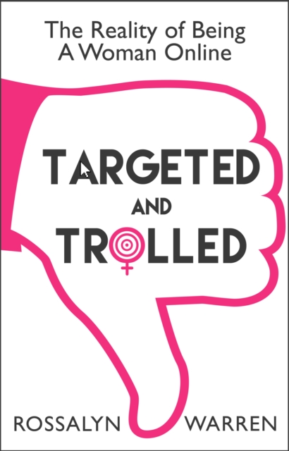 Targeted and Trolled : The Reality of Being a Woman Online (An original digital short), EPUB eBook