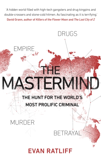 The Mastermind : The hunt for the World's most prolific criminal, EPUB eBook