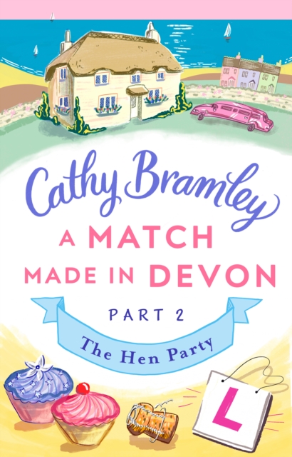 A Match Made in Devon - Part Two : The Hen Party, EPUB eBook