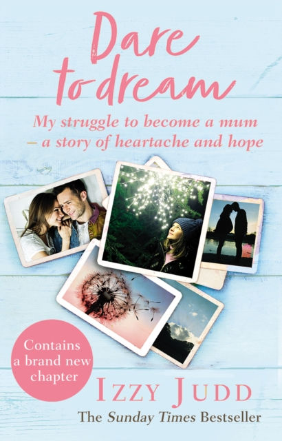 Dare to Dream : My Struggle to Become a Mum – A Story of Heartache and Hope, EPUB eBook
